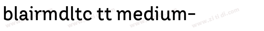 blairmdltc tt medium字体转换